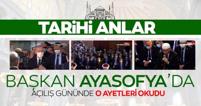 Başkan Erdoğan Ayasofya'daydı; Namazdan çok önce gitti, Kur'an okudu...