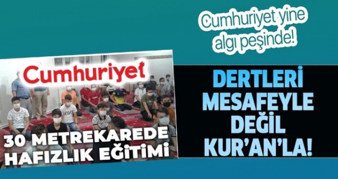 Cumhuriyet Gazetesi çocuklara hafızlık eğitimi verilmesinden rahatsız oldu!
