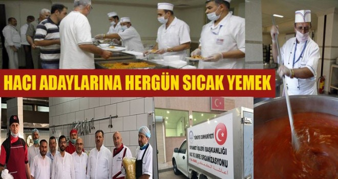 Hacılara Her Gün Sıcak Yemek İkramı