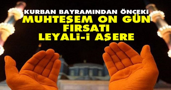 Kurban Bayramı'ndan önceki Zilhicce'nin ilk on günü, Leyali-i Aşere