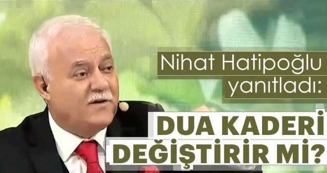 Dua kaderi değiştirir mi?